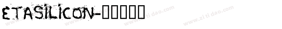Etasilicon字体转换