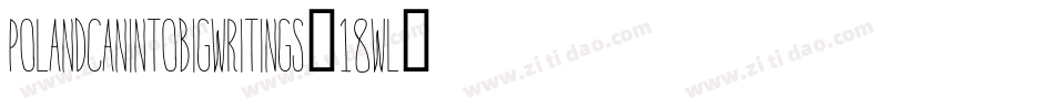 PolandCanIntoBigWritings-18wL字体转换