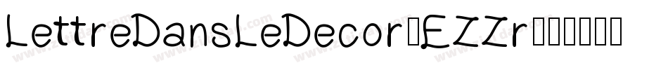 LettreDansLeDecor-EZZr字体转换