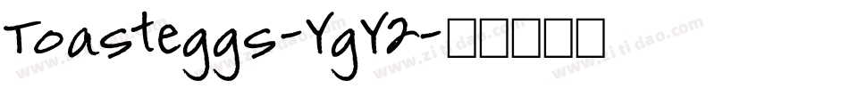 Toasteggs-YgY2字体转换
