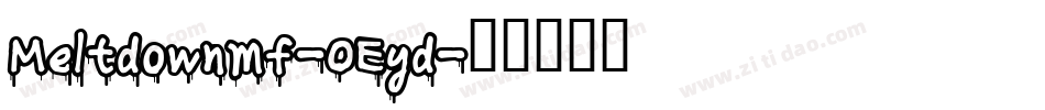 Meltdownmf-OEyd字体转换