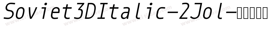 Soviet3DItalic-2Jol字体转换