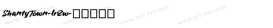 ShantyTown-lrZw字体转换 ShantyTown-lrZw字体转换