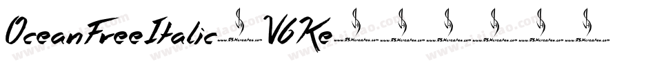 OceanFreeItalic-V6Ke字体转换