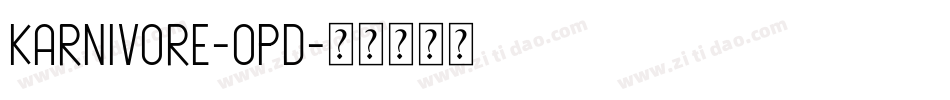 Karnivore-Opd字体转换