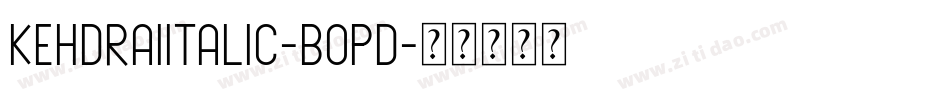 KehdraiItalic-BOpd字体转换