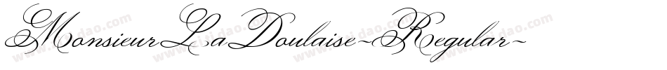 MonsieurLaDoulaise-Regular字体转换