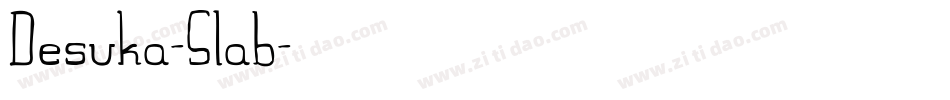 Desuka-Slab字体转换