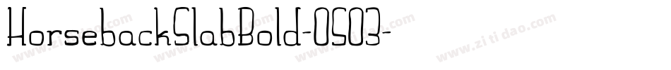 HorsebackSlabBold-O503字体转换