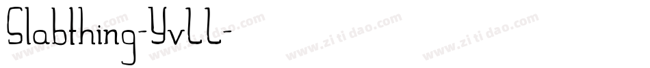 Slabthing-YvLL字体转换