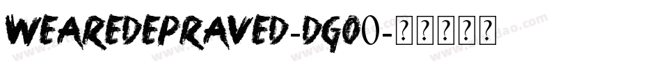 Wearedepraved-Dgo0字体转换