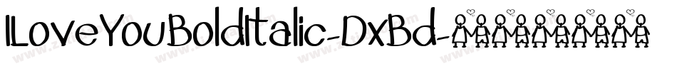 ILoveYouBoldItalic-DxBd字体转换