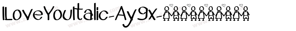 ILoveYouItalic-Ay9x字体转换