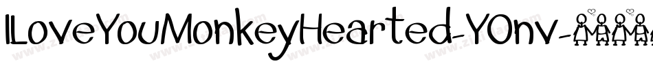 ILoveYouMonkeyHearted-Y0nv字体转换