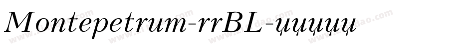 Montepetrum-rrBL字体转换