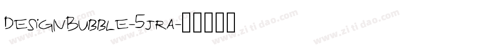 DesignBubble-5jra字体转换