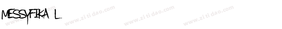 Messyfika-L734字体转换