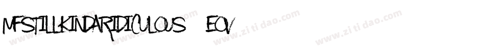 MfStillKindaRidiculous2-EOV9字体转换