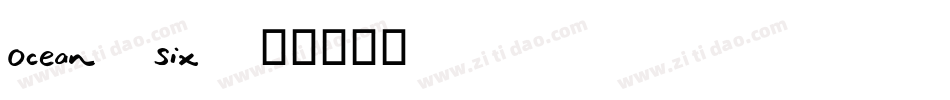 Ocean-Six字体转换