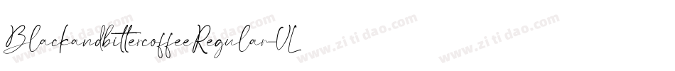 BlackandbittercoffeeRegular-VLaZ字体转换 BlackandbittercoffeeRegular-VLaZ字体转换