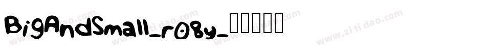 BigAndSmall-r08y字体转换