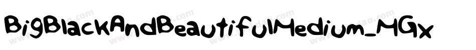 BigBlackAndBeautifulMedium-MGxv字体转换
