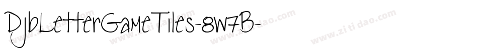 DjbLetterGameTiles-8w7B字体转换