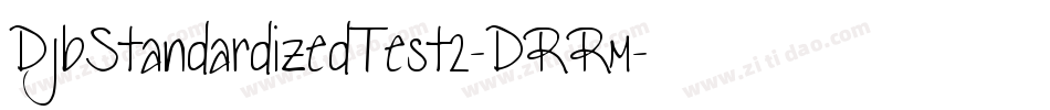 DjbStandardizedTest2-DRRm字体转换
