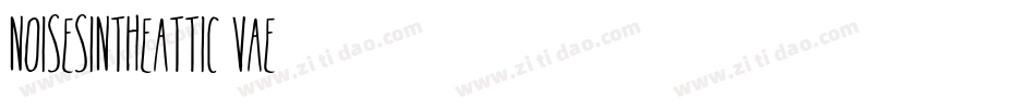 NoisesInTheAttic-vae4字体转换