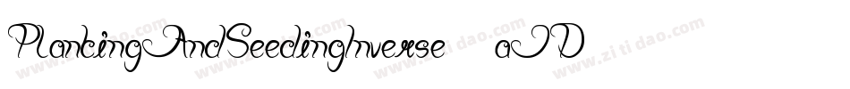 PlantingAndSeedingInverse-7aJD字体转换 PlantingAndSeedingInverse-7aJD字体转换