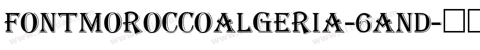 FontMoroccoAlgeria-6AnD字体转换