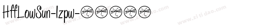 HffLowSun-lzpw字体转换