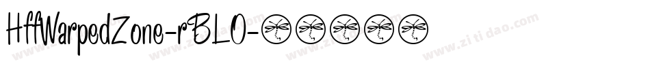 HffWarpedZone-rBLO字体转换