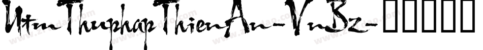 UtmThuphapThienAn-VnBz字体转换