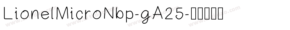 LionelMicroNbp-gA25字体转换