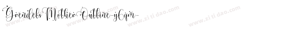 GrendelsMotherOutline-y6qm字体转换
