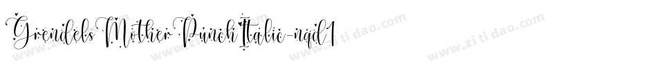 GrendelsMotherPunchItalic-nqd1字体转换