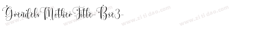 GrendelsMotherTitle-Bxe3字体转换
