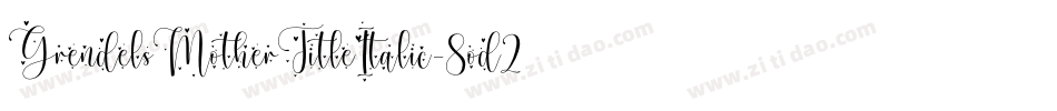 GrendelsMotherTitleItalic-8od2字体转换