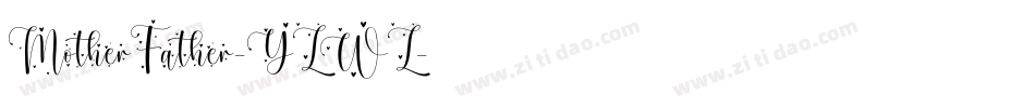 MotherFather-YLWL字体转换