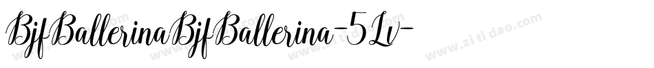 BjfBallerinaBjfBallerina-5Lv字体转换