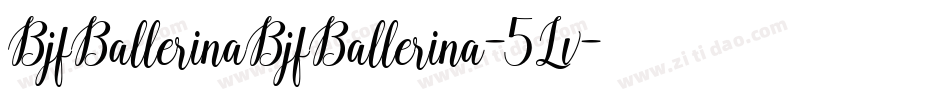 BjfBallerinaBjfBallerina-5Lv字体转换