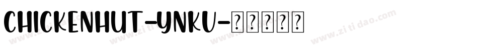 ChickenHut-ynKV字体转换