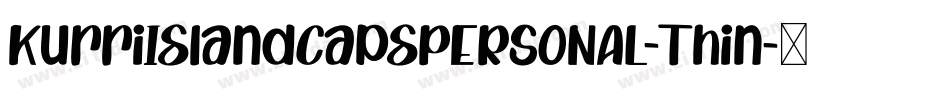 KurriIslandCapsPERSONAL-Thin字体转换