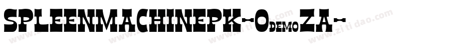 SpleenMachinePk-o3zA字体转换 SpleenMachinePk-o3zA字体转换
