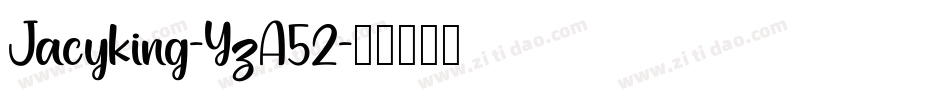 Jacyking-YzA52字体转换