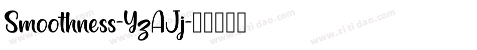 Smoothness-YzAJj字体转换