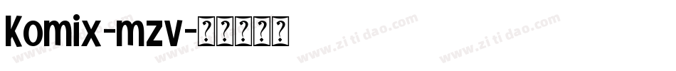 Komix-mzv字体转换