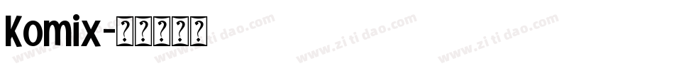 Komix字体转换