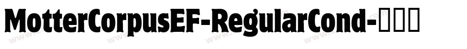 MotterCorpusEF-RegularCond字体转换